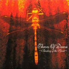 Throes Of Dawn : Binding of the Spirit